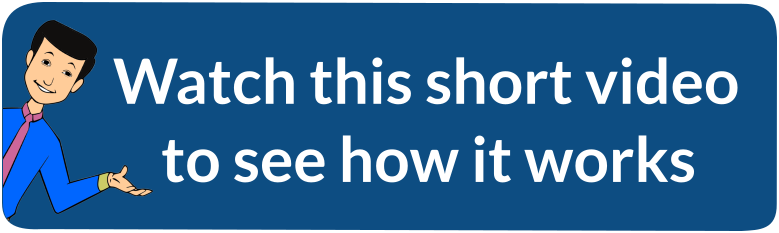 Cartoon man next to text saying 'Watch this short video to see how it works'
